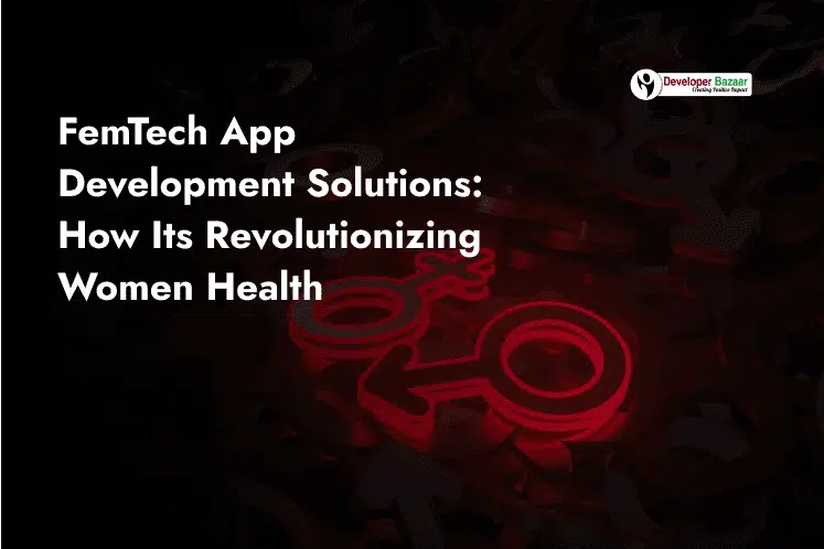 Build a Femtech App