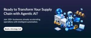 agentic ai use cases in supply chain