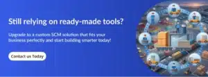 Build custom SCM Software 