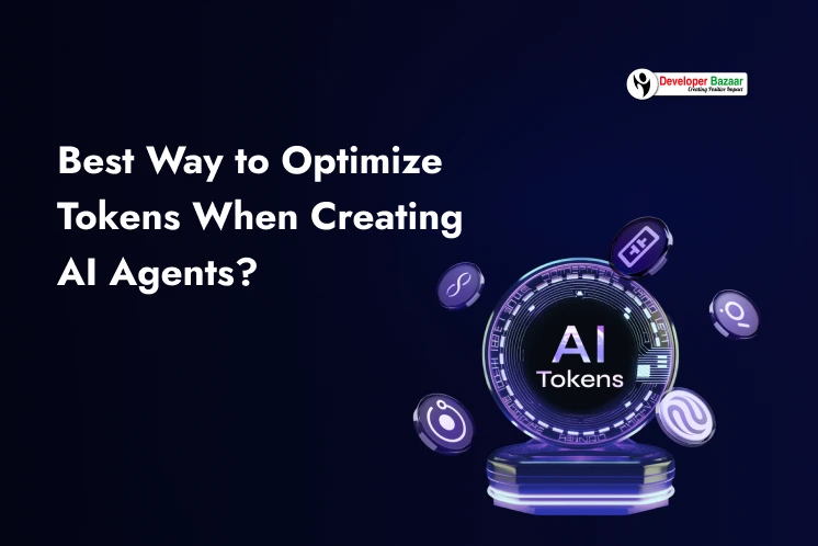 Optimize Token When Creating Ai Agents