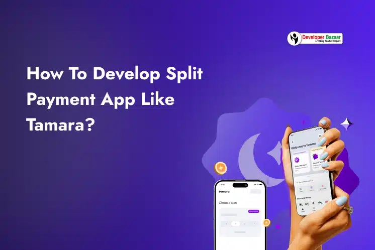 Develop An app like tamara